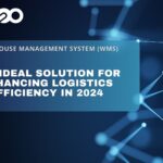 The Ideal Solution for Enhancing Logistics Efficiency in 2024